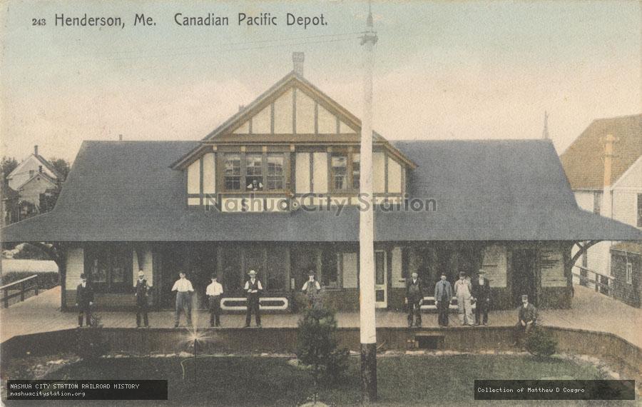 Postcard: Henderson, Maine.  Canadian Pacific Depot